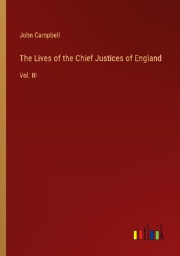 The Lives of the Chief Justices of England