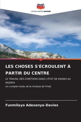 LES CHOSES S'ÉCROULENT À PARTIR DU CENTRE