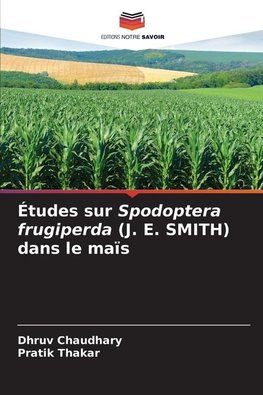 Études sur Spodoptera frugiperda (J. E. SMITH) dans le maïs