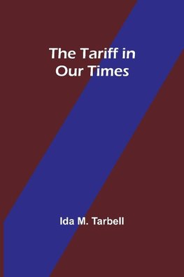 The Tariff in Our Times