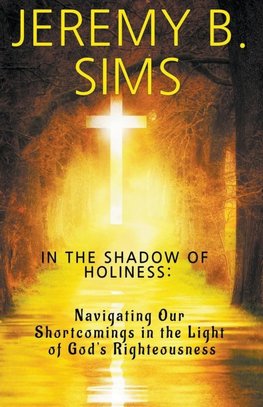 In the Shadow of Holiness