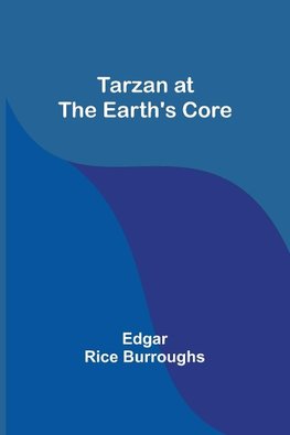 Tarzan at the Earth's core