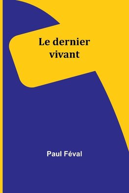 Le dernier vivant