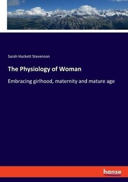 The Physiology of Woman