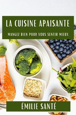 La Cuisine Apaisante