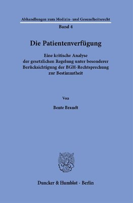 Die Patientenverfügung.