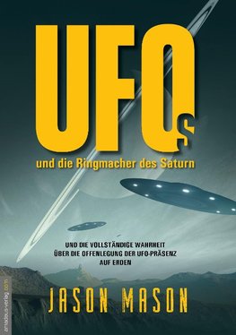 UFOs und die Ringmacher des Saturn