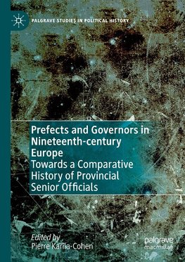 Prefects and Governors in Nineteenth-century Europe