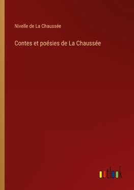 Contes et poésies de La Chaussée