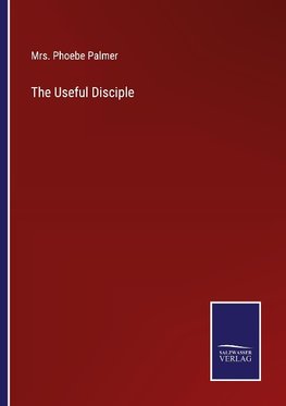 The Useful Disciple