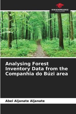 Analysing Forest Inventory Data from the Companhia do Búzi area