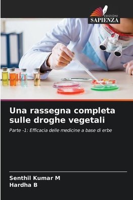 Una rassegna completa sulle droghe vegetali