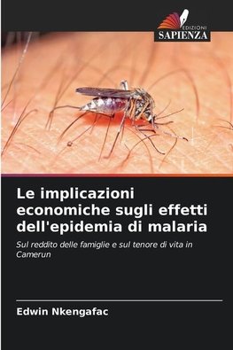 Le implicazioni economiche sugli effetti dell'epidemia di malaria