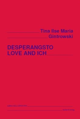 DESPERANGSTO LOVE AND ICH