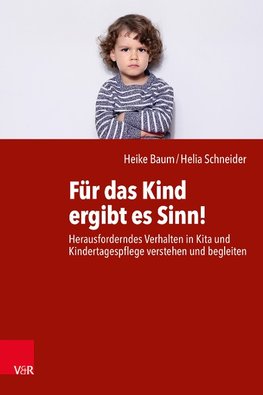 Für das Kind ergibt es Sinn!