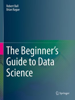 The Beginner's Guide to Data Science