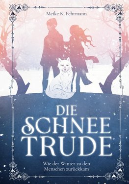 Die Schneetrude