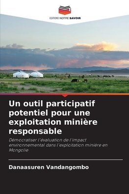 Un outil participatif potentiel pour une exploitation minière responsable