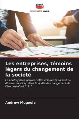 Les entreprises, témoins légers du changement de la société