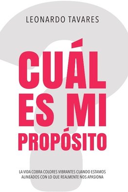 ¿Cuál es Mi Propósito?