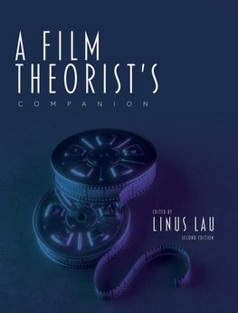 A Film Theorist's Companion