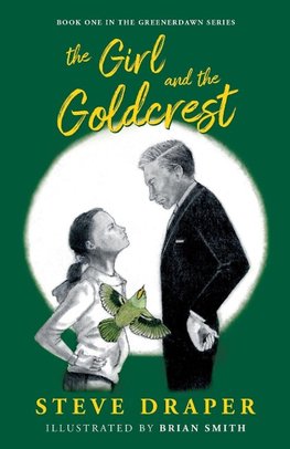 The Girl and the Goldcrest