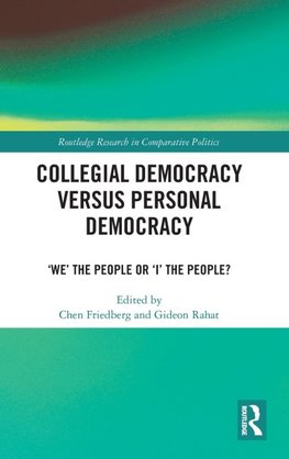 Collegial Democracy versus Personal Democracy