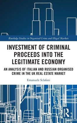 Investment of Criminal Proceeds into the Legitimate Economy