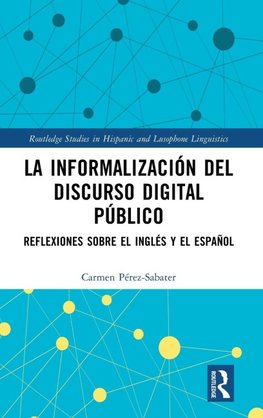 La informalización del discurso digital público