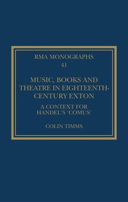 Music, Books and Theatre in Eighteenth-Century Exton