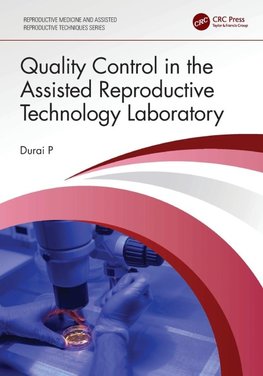 Quality Control in the Assisted Reproductive Technology Laboratory