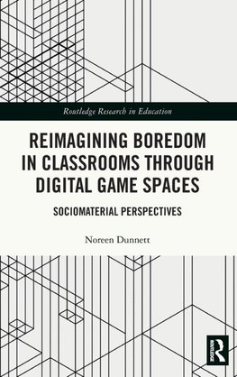 Reimagining Boredom in Classrooms through Digital Game Spaces