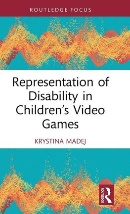 Representation of Disability in Children's Video Games