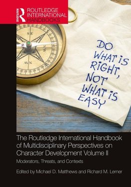 The Routledge International Handbook of Multidisciplinary Perspectives on Character Development, Volume II