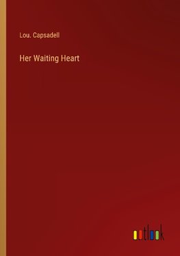 Her Waiting Heart