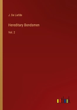 Hereditary Bondsmen