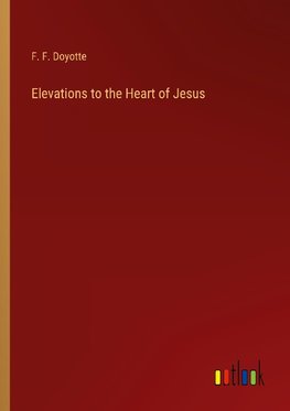 Elevations to the Heart of Jesus