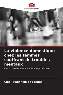 La violence domestique chez les femmes souffrant de troubles mentaux