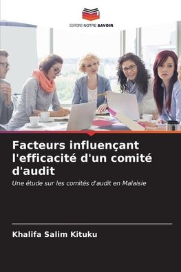 Facteurs influençant l'efficacité d'un comité d'audit