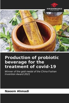 Production of probiotic beverage for the treatment of covid-19