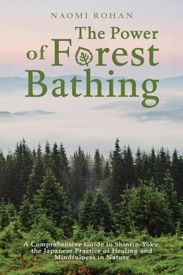 The Power of Forest Bathing