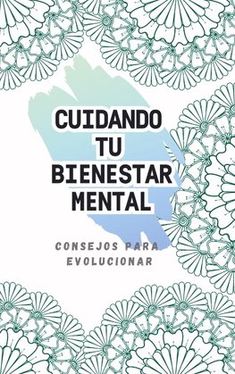 CUIDANDO TU BIENESTAR MENTAL