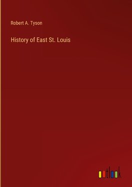 History of East St. Louis