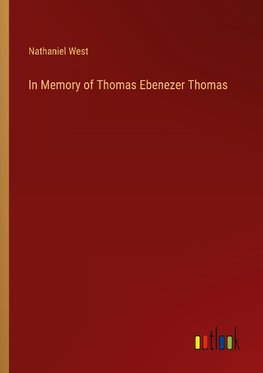 In Memory of Thomas Ebenezer Thomas