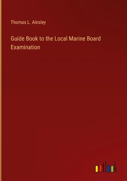 Guide Book to the Local Marine Board Examination