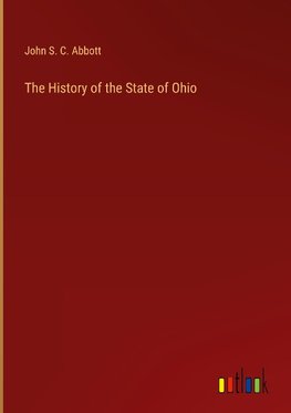 The History of the State of Ohio