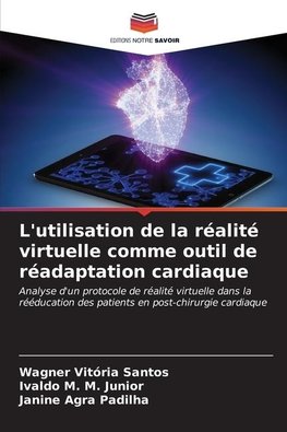 L'utilisation de la réalité virtuelle comme outil de réadaptation cardiaque