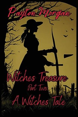 Witches Treasure Part Two