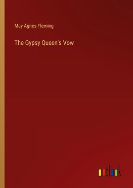 The Gypsy Queen's Vow