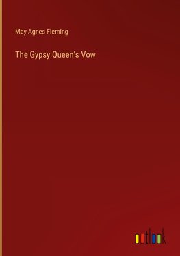 The Gypsy Queen's Vow